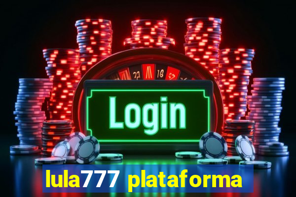 lula777 plataforma